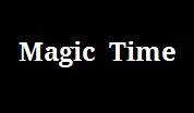 Magic time